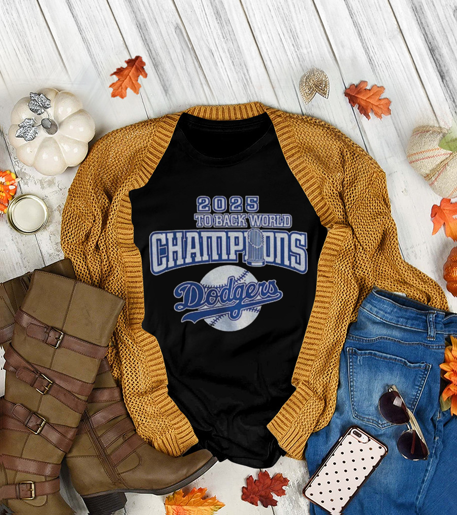 2025 Back to Back World Champions Dodgers T-Shirt