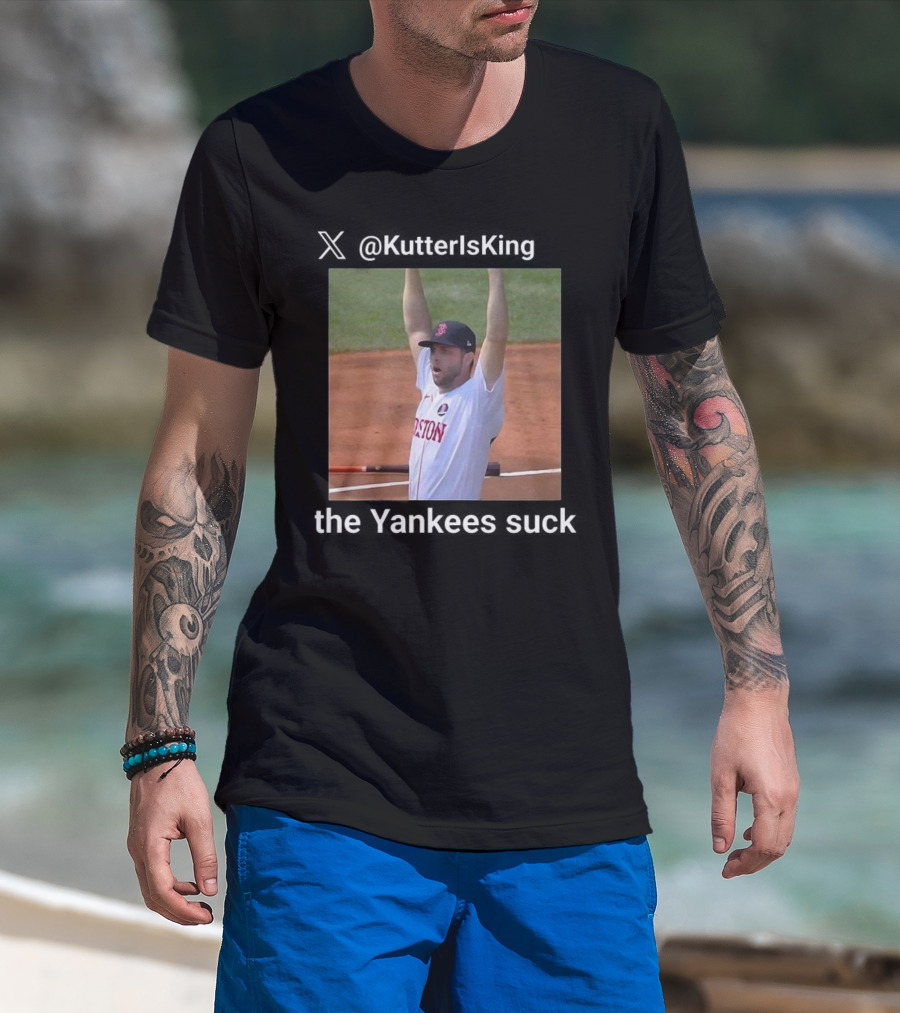 KutterIs King Yankees Suck Boston Team Victory T-Shirt