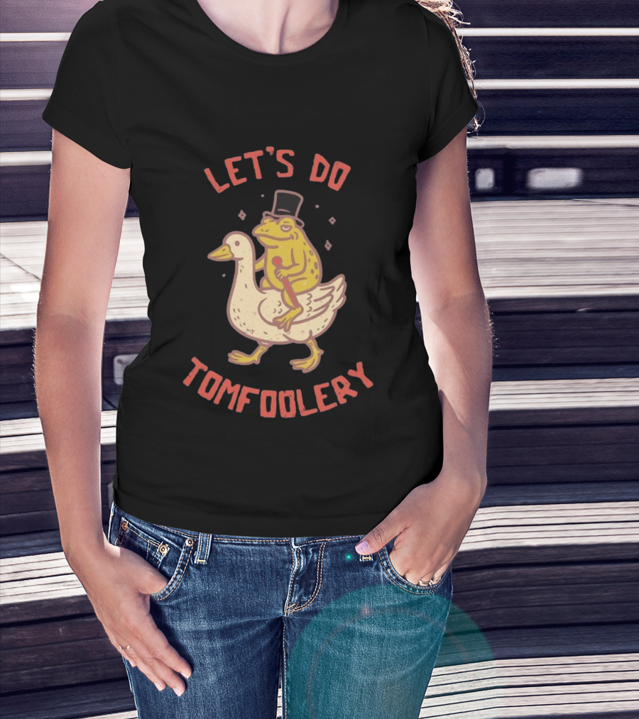 Let's Do Tomfoolery Frog Riding Goose Top Hat Cane T-Shirt