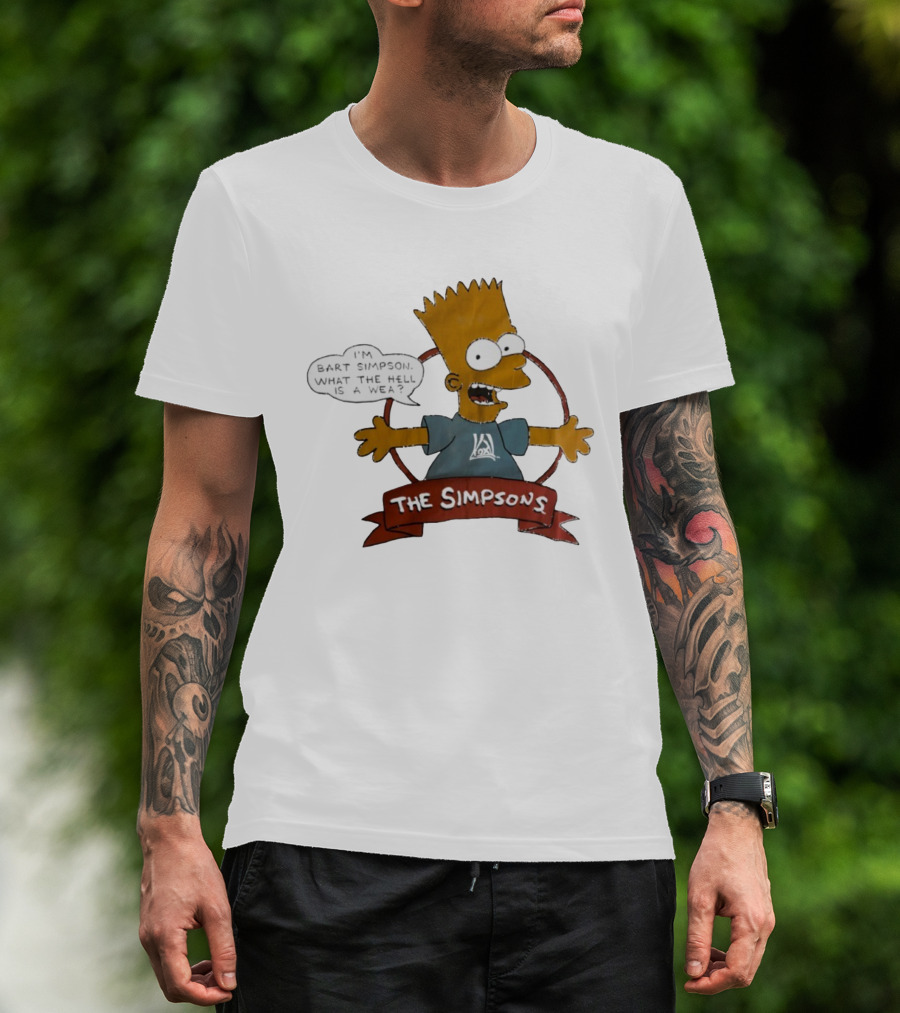 The Simpsons Bart Simpson What The Hell Is A Wea T-Shirt