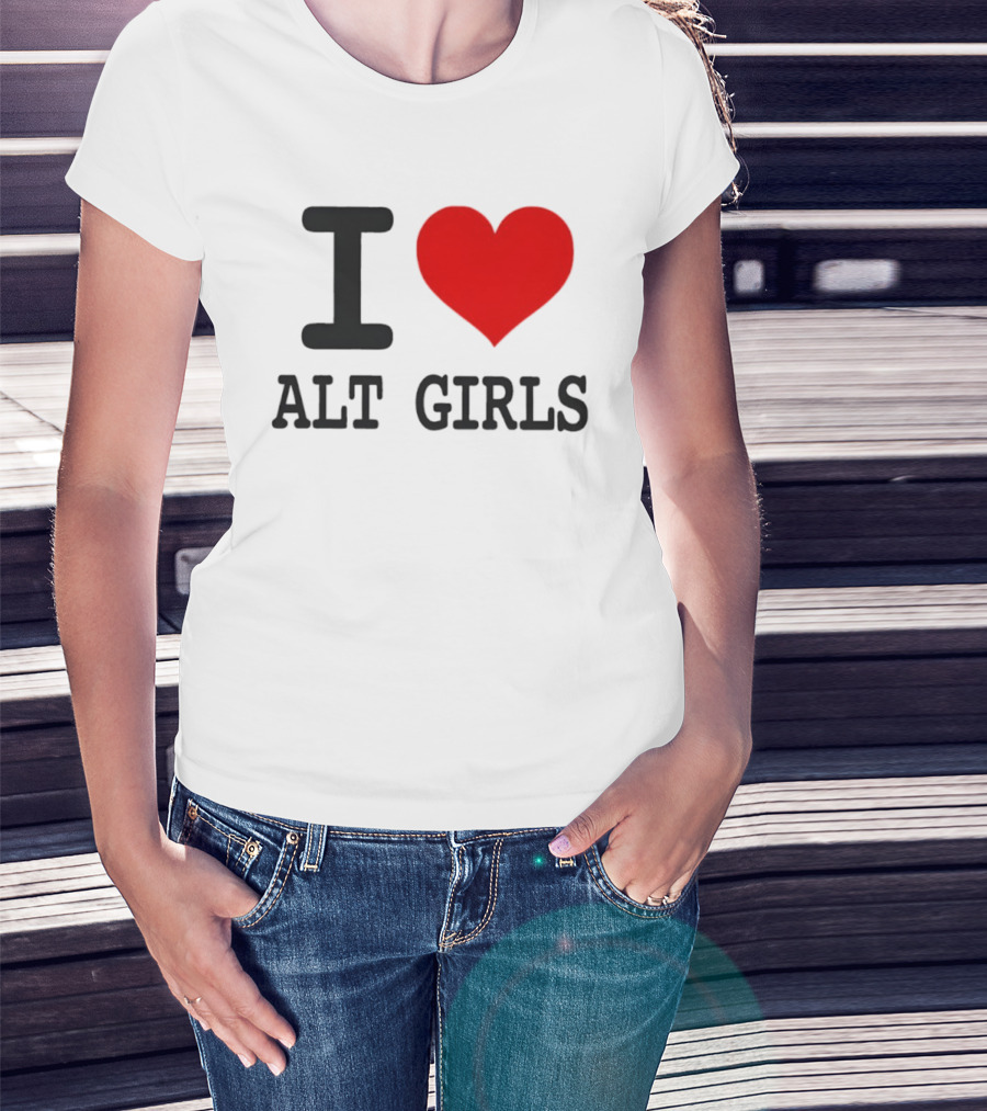 I Love Alt Girls Funny I Heart Design T-Shirt