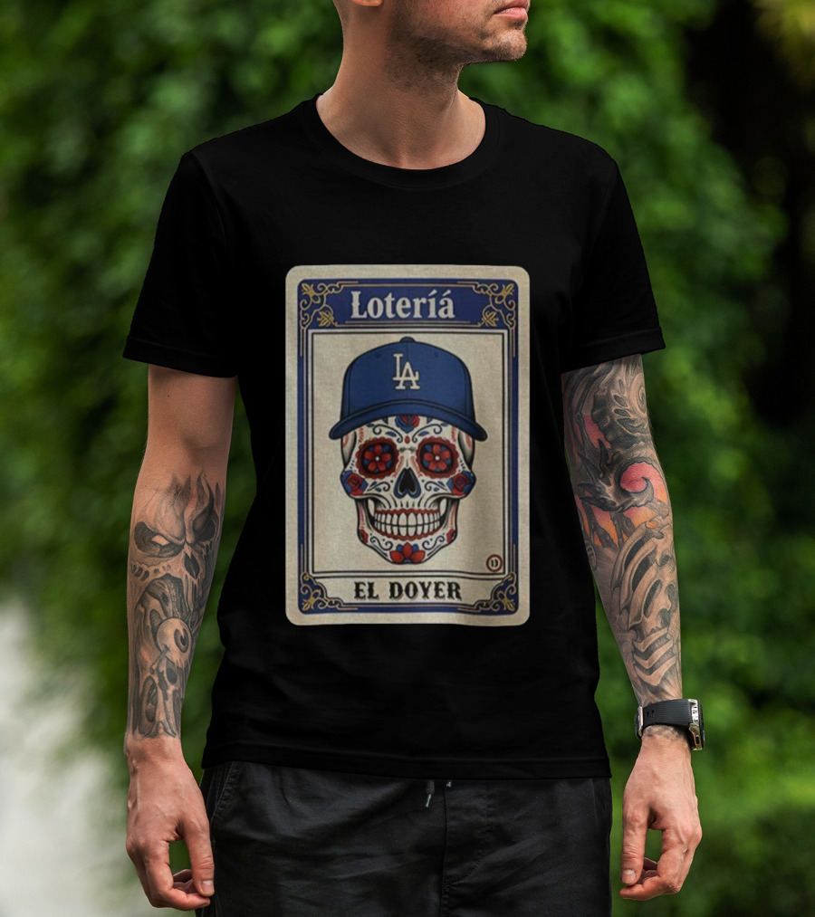 Lotería El Doyer Los Angeles Dodgers Dia De Los Muertos Sugar Skull T-Shirt
