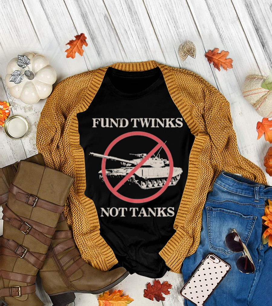 Fund Twinks Not Tanks Anti-War Statement with Crossed-Out Tank Graphic T-Shirt
