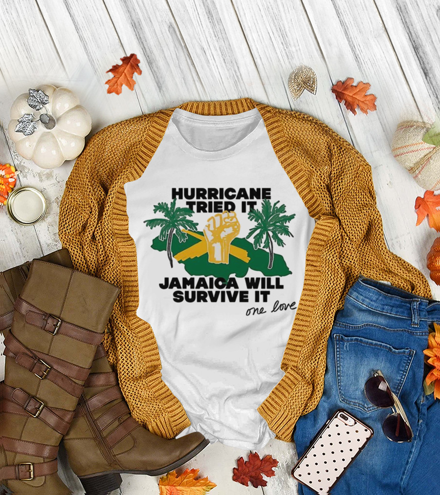 Hurricane Tried It Jamaica Will Survive It One Love Fist and Palm Trees T-Shirt