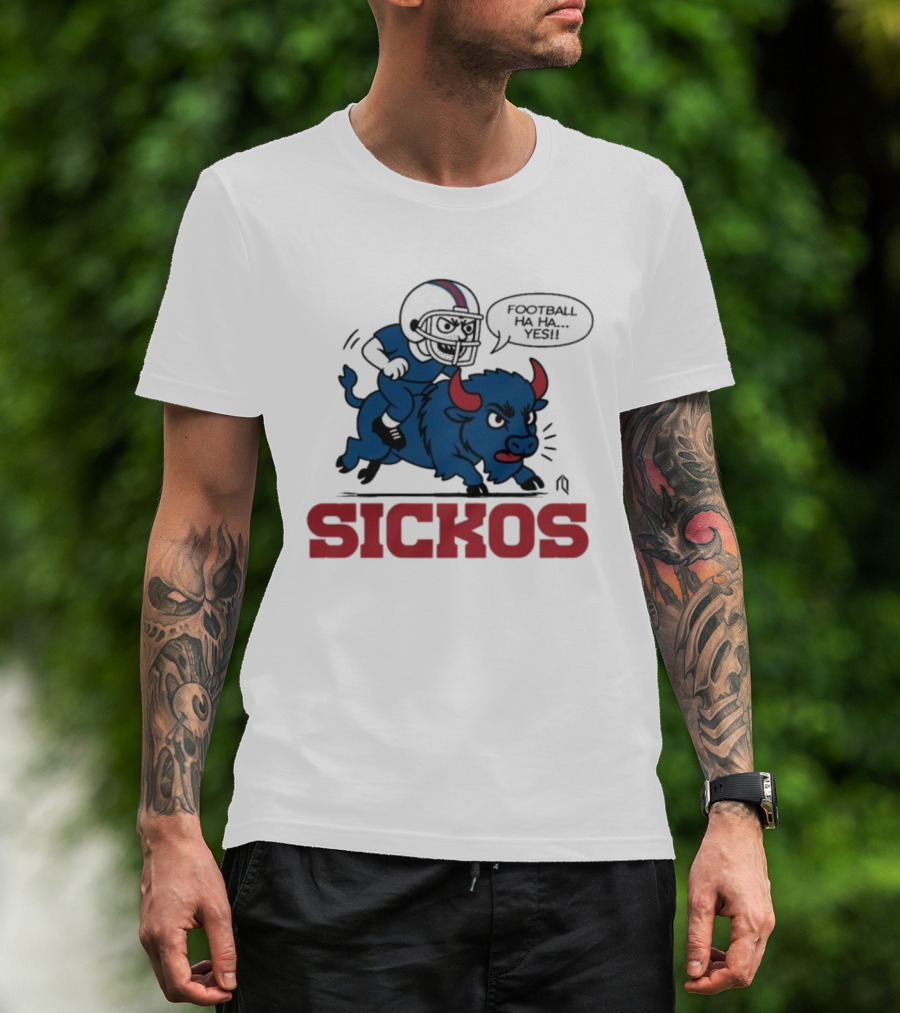 Buffalo Bills Sickos Mascot Football Ha Ha Yes Rider T-Shirt