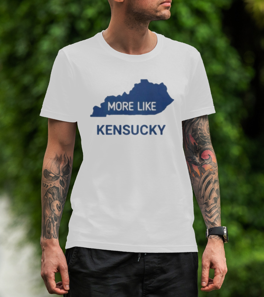 More Like Kensucky Kentucky Map Outline T-Shirt