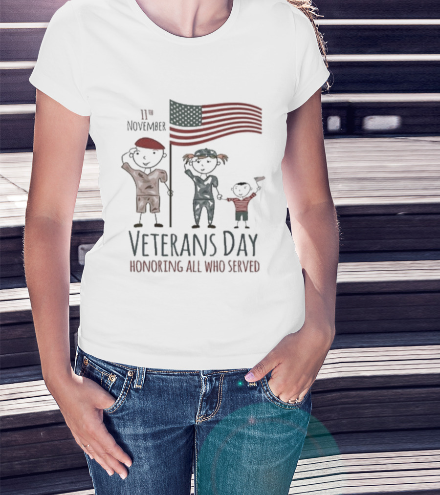 Veterans Day Honoring All Who Served 11th November American Flag Families T-Shirt