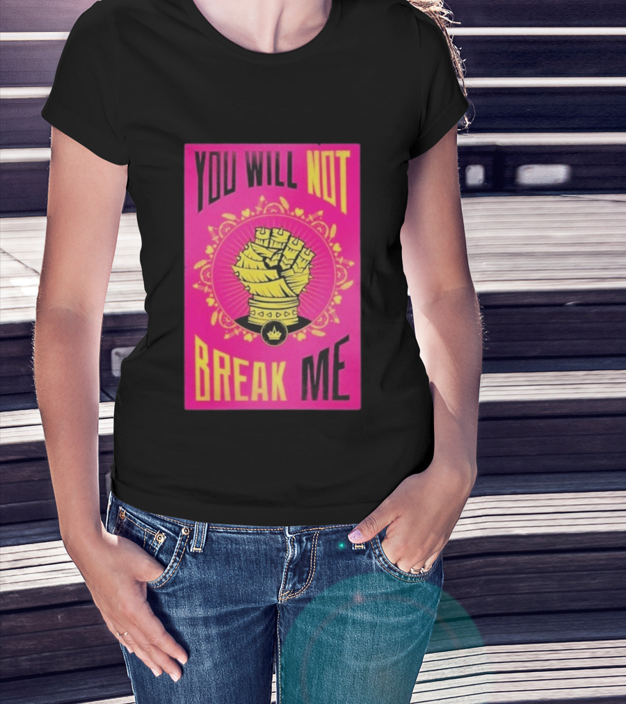 You Will Not Break Me Dungeon Crawler Carl Yellow Fist Pink T-Shirt