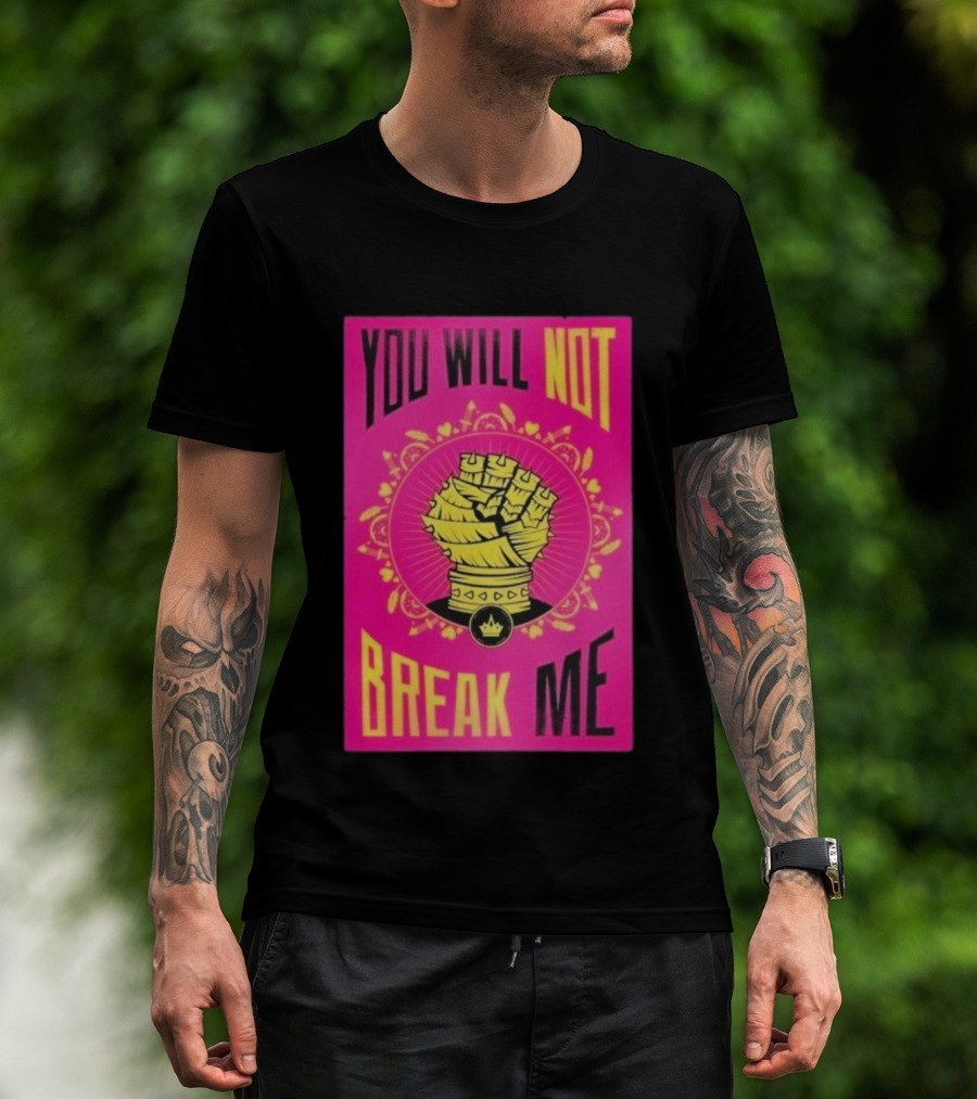 You Will Not Break Me Dungeon Crawler Carl Yellow Fist Pink T-Shirt