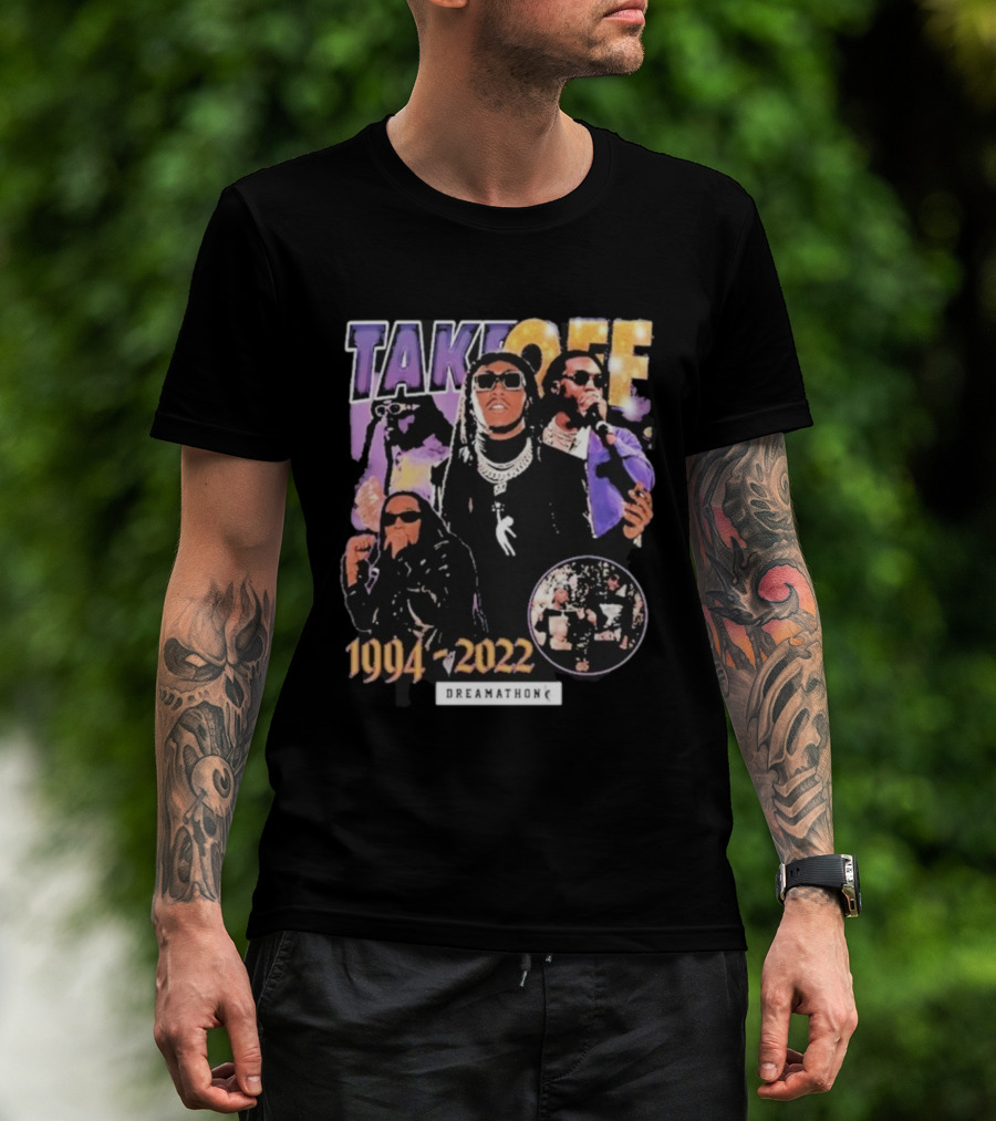TAKEOFF 1994 2022 Dreamathon Tribute T-Shirt