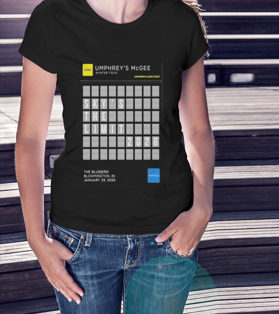 Umphrey's McGee Winter Tour Sky's The Limit 2026 Bloomington IN January 29 The Bluebird T-Shirt
