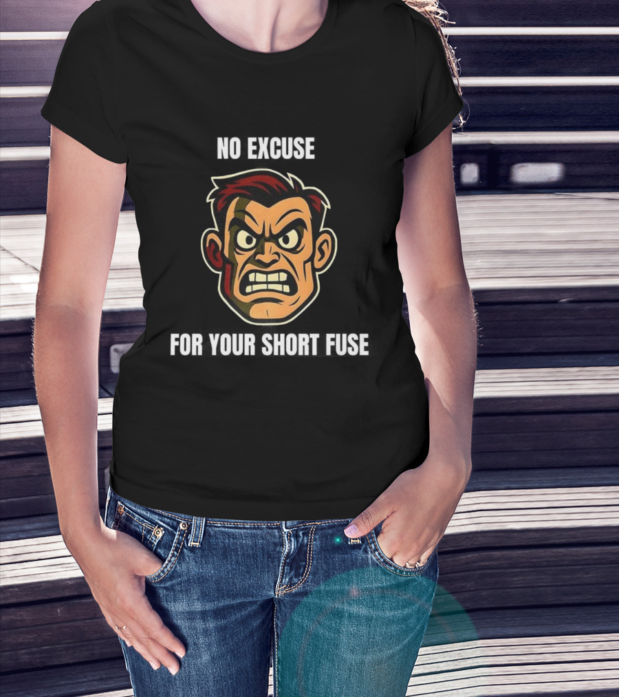 Angry Man Face No Excuse Short Fuse Determination Persona Rugged Visual T-Shirt