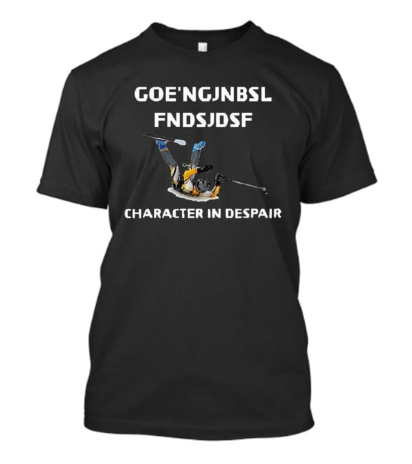 Goe'ngjnbsl Fndsjdsf Skiing Character In Despair T-Shirt