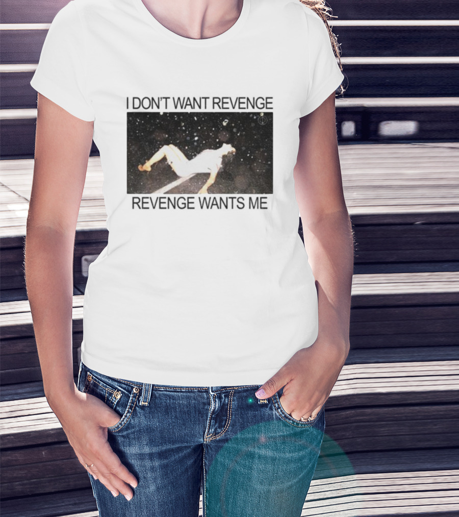 Revenge Wants Me Floating Figure In Space Text Image T-Shirt