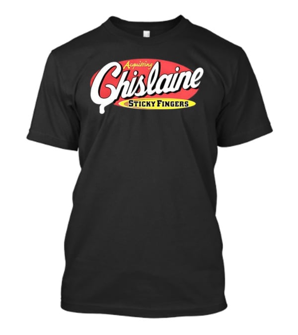 Acquitting Ghislaine Sticky Fingers T-Shirt