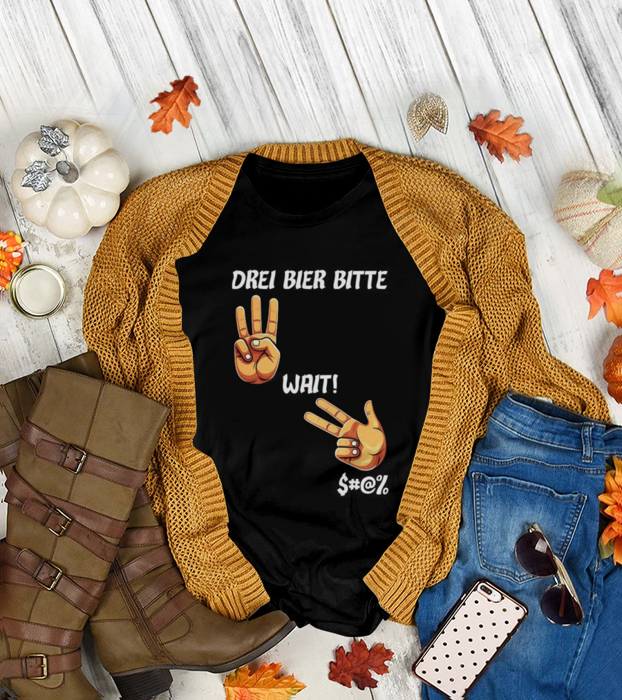 Drei Bier Bitte Hand Gesture Three Wait Three Beers T-Shirt