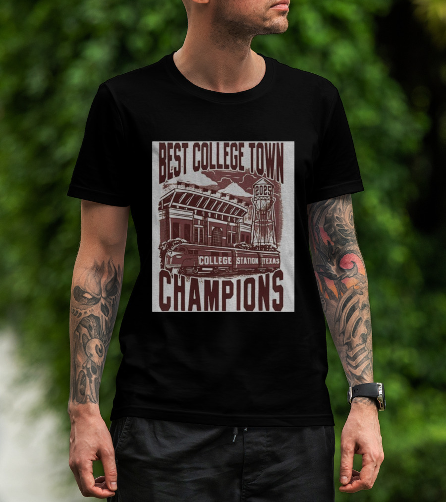 Best College Town Champions 2025 College Station Texas Stadium Train Water Tower T-Shirt