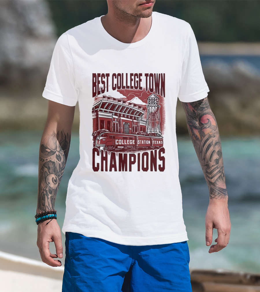 Best College Town Champions Texas A&M Aggies Football Stadium Water Tower College Station T-Shirt