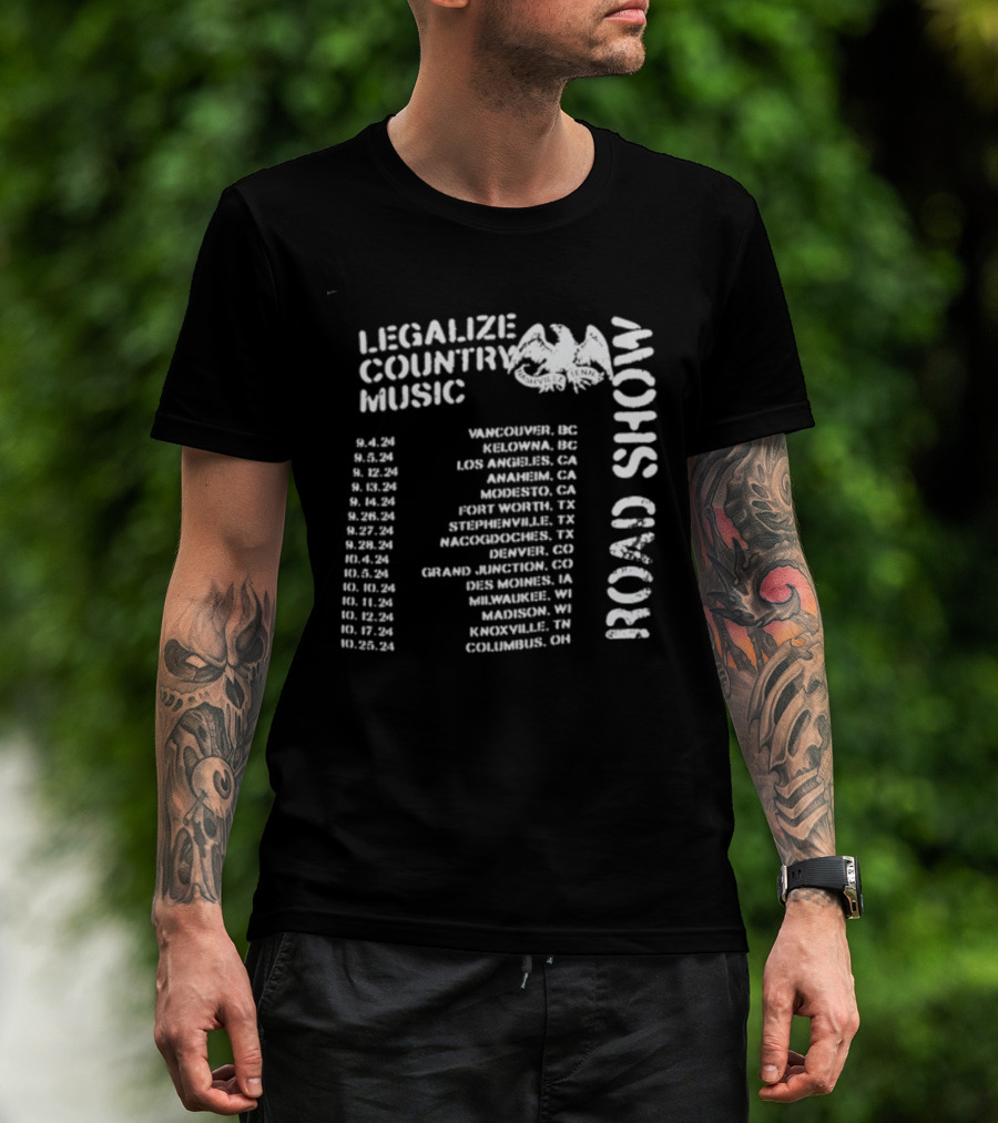 Legalize Country Music Road Show Tour Cities And Dates T-Shirt