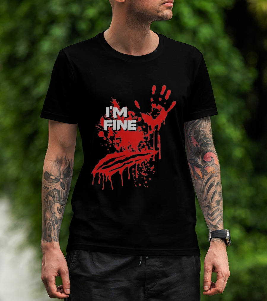 I'm Fine Handprint Blood Splatter Glock9 T-Shirt