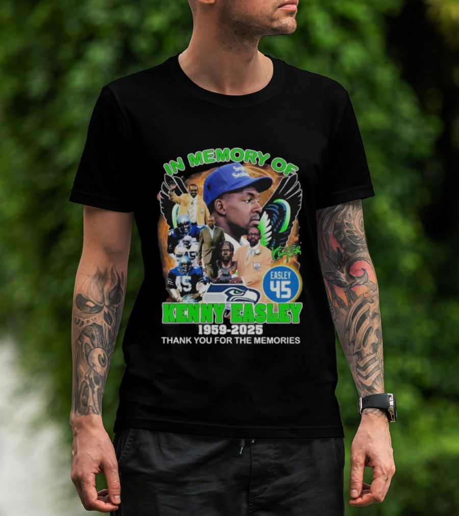 In Memory Of Kenny Easley Seattle Seahawks Easley 45 Thank You For The Memories T-Shirt
