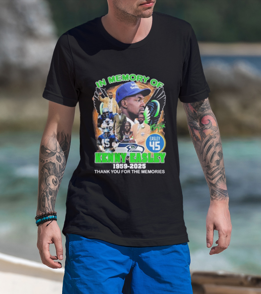 In Memory Of Kenny Easley Seattle Seahawks Easley 45 Thank You For The Memories T-Shirt