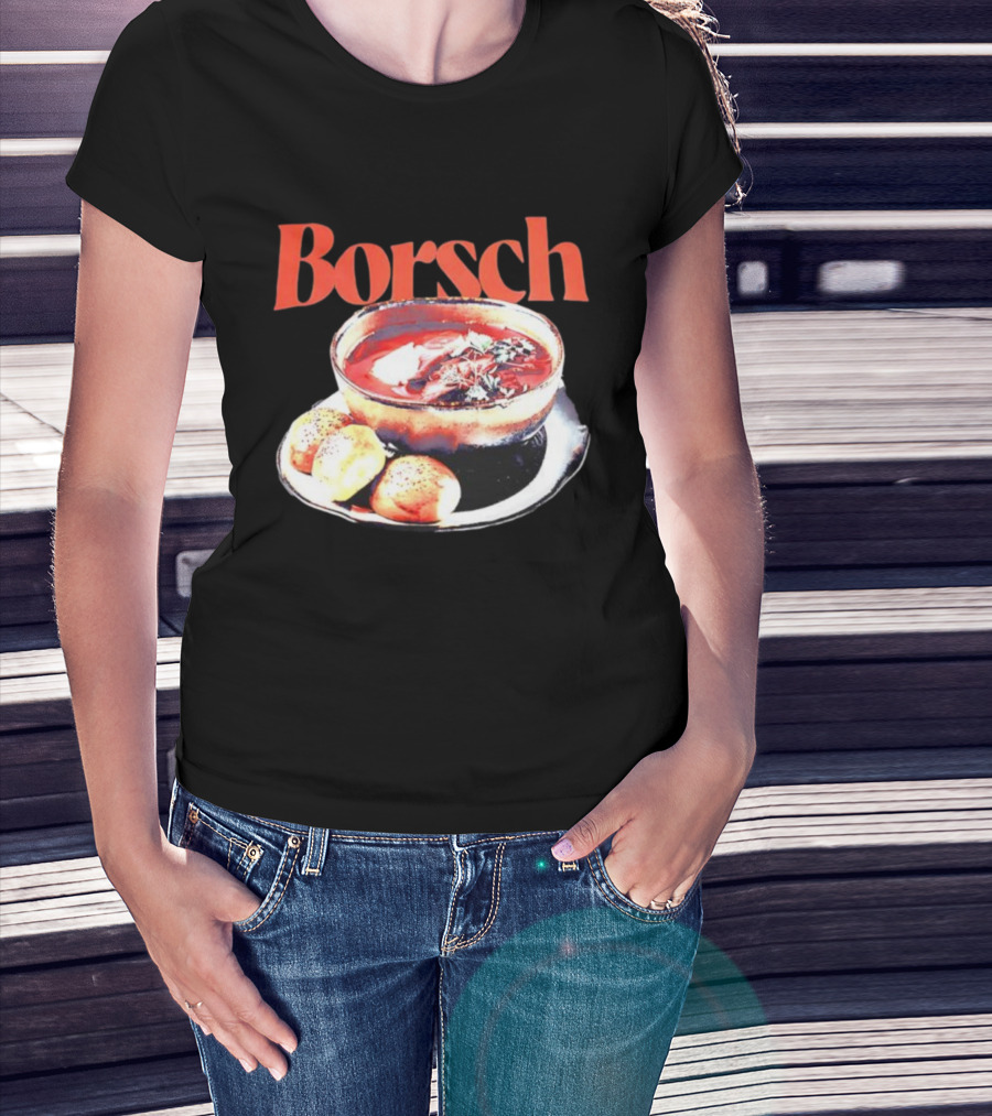 Borsch Soup And Dumplings Image With Bamboo Borsch Title T-Shirt