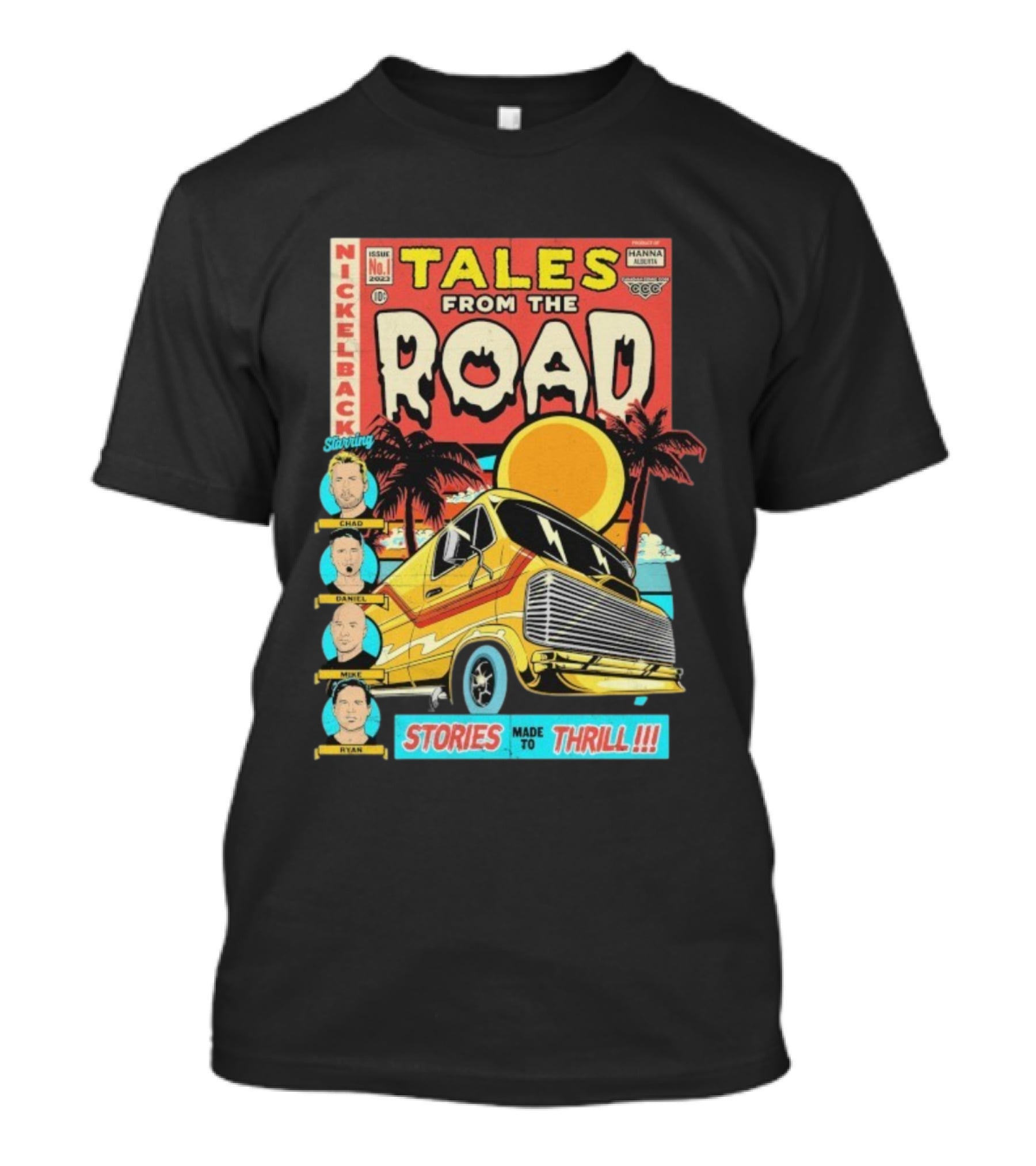 Nickelback Tales From The Road Starring Chad Daniel Mike Ryan Stories Made To Thrill T-Shirt