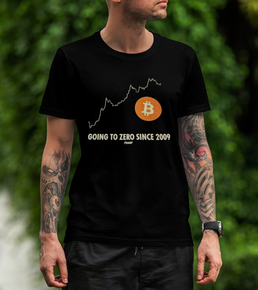Bitcoin Going To Zero Since 2009 Funny Chart Crypto Humor T-Shirt