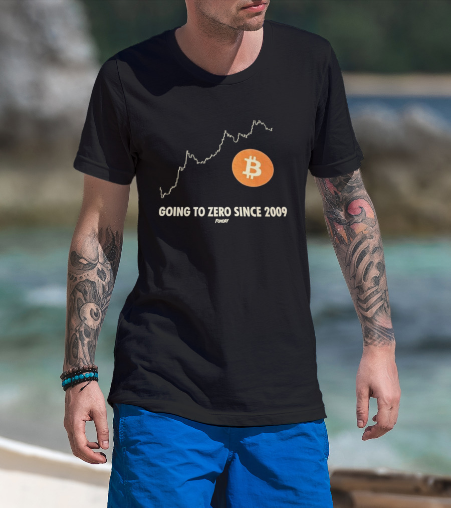 Bitcoin Going To Zero Since 2009 Funny Chart Crypto Humor T-Shirt