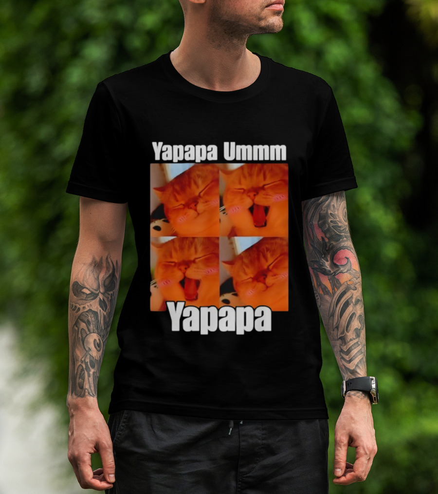 Yapapa Ummmm Funny Yapapa Ummmm Yapapa Cat Meme T-Shirt