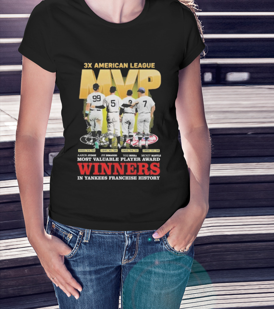 3X American League MVP Aaron Judge Roger Maris Yogi Berra Mickey Mantle Joe Dimaggio New York Yankees Franchise History Winners T-Shirt