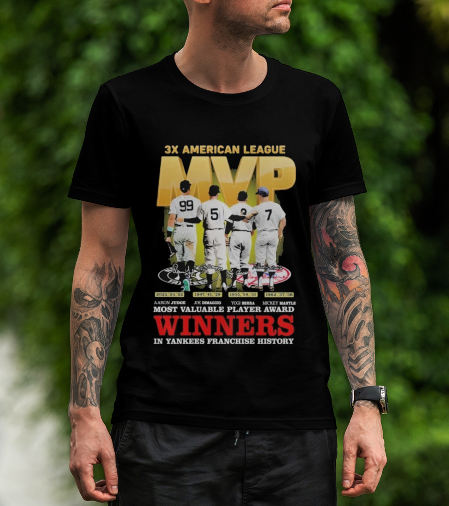 3X American League MVP Aaron Judge Roger Maris Yogi Berra Mickey Mantle Joe Dimaggio New York Yankees Franchise History Winners T-Shirt