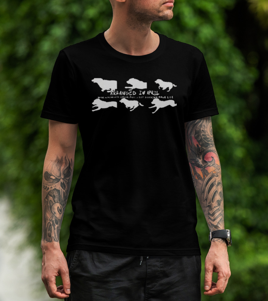 Arranged In April Let Sleeping Dogs Lie Silhouettes T-Shirt