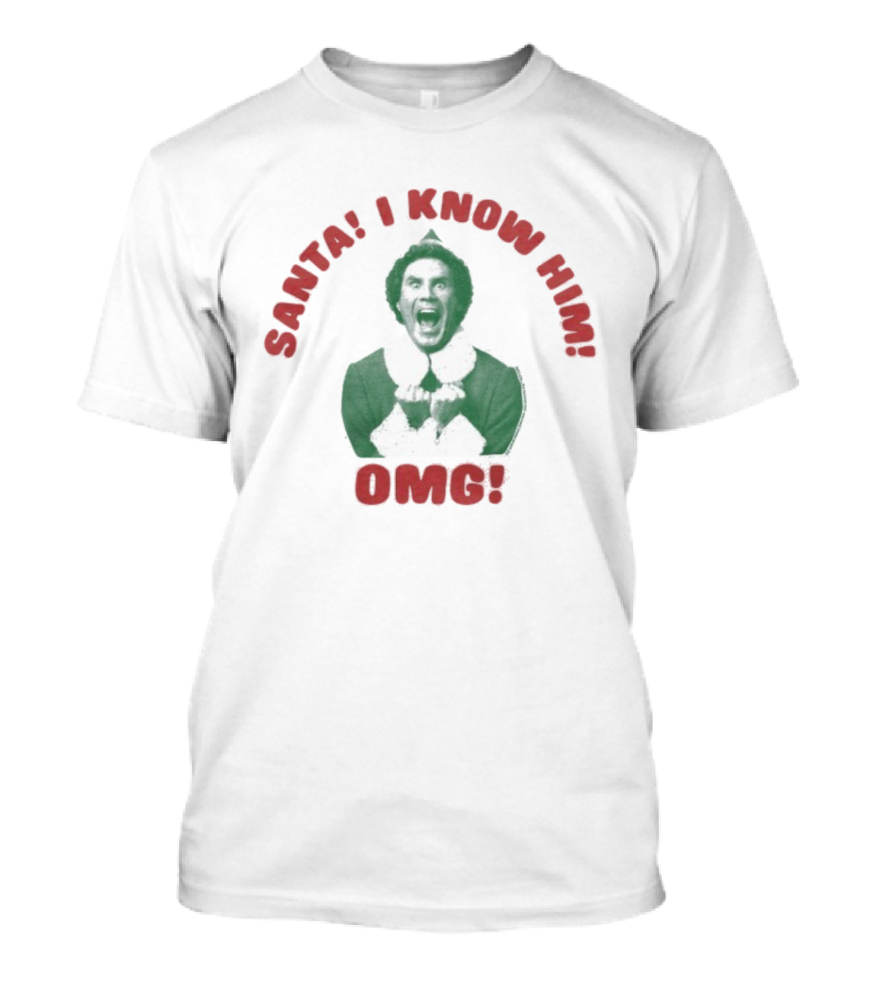 Santa I Know Him OMG Merry Christmas Elf Holiday T-Shirt