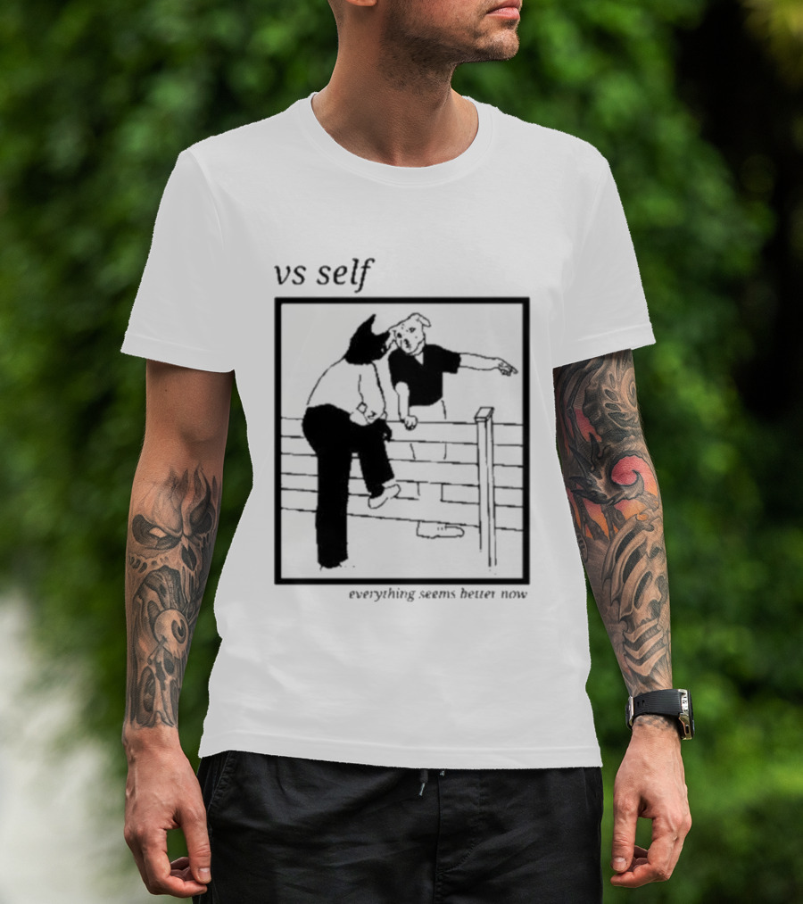 Vs Self Everything Seems Better Now Dog Fence Comic T-Shirt