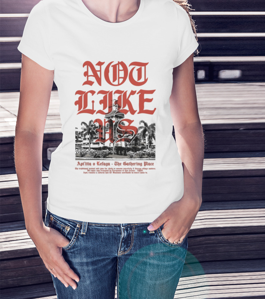 Not Like Us Poetik 685 Api’itia Lefaga The Gathering Place T-Shirt