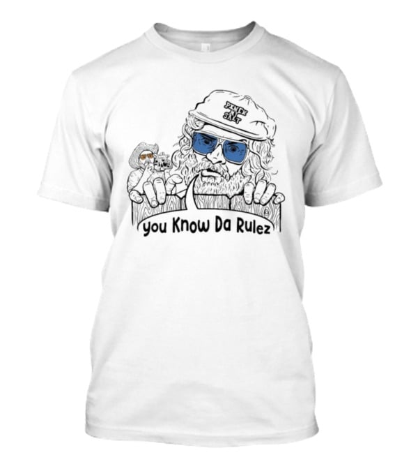 Sterling Spencer You Know Da Rulez Pinch My Salt Blue Sunglasses Beard And Hat T-Shirt