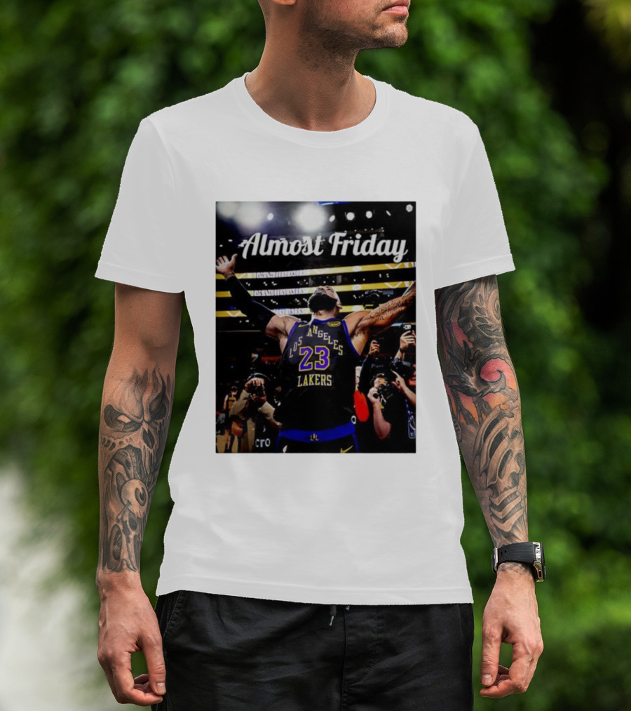 Almost Friday LeBron James Los Angeles Lakers 23 Celebration T-Shirt