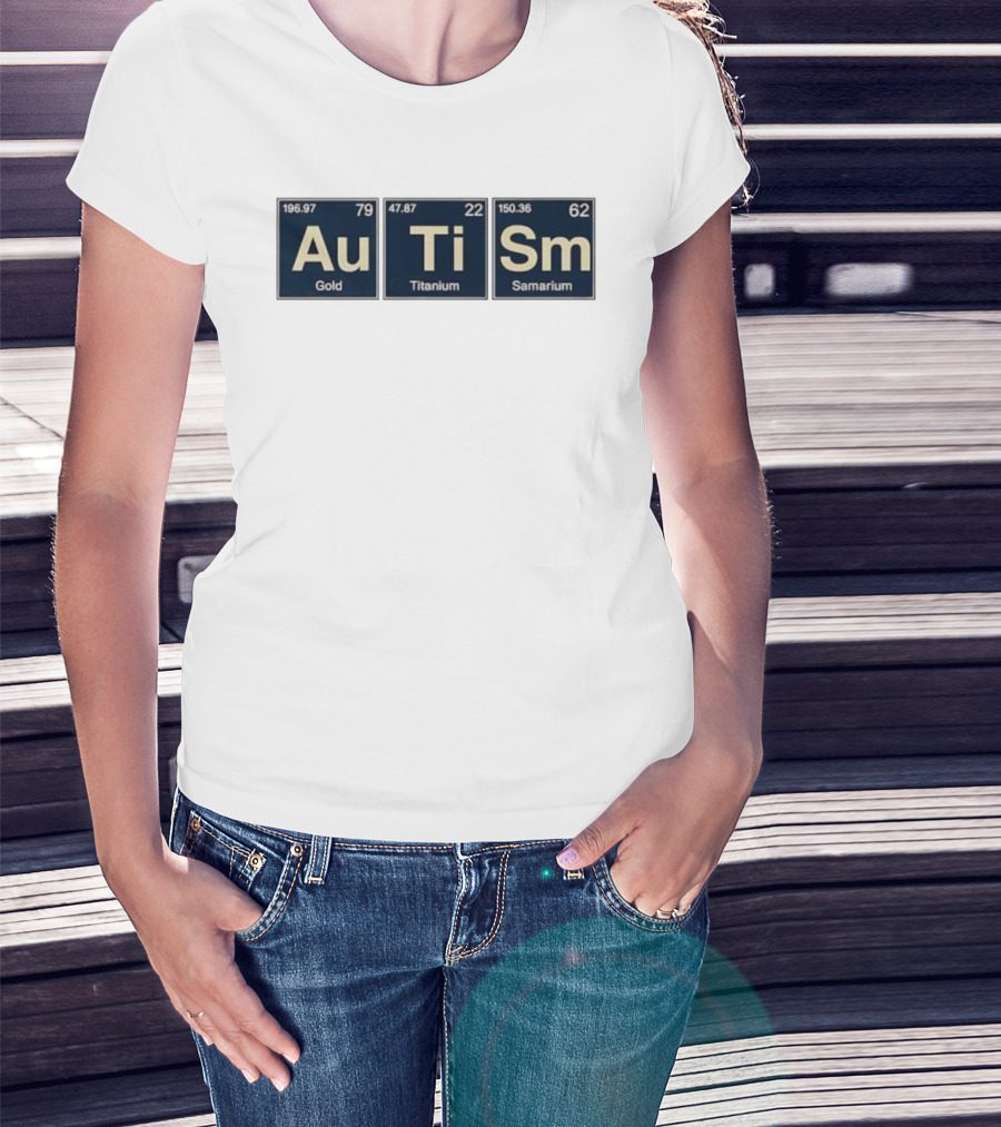 Au Ti Sm Gold Titanium Samarium Periodic Elements T-Shirt