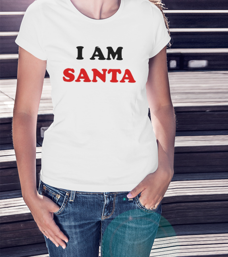 I Am Santa Christmas Statement T-Shirt
