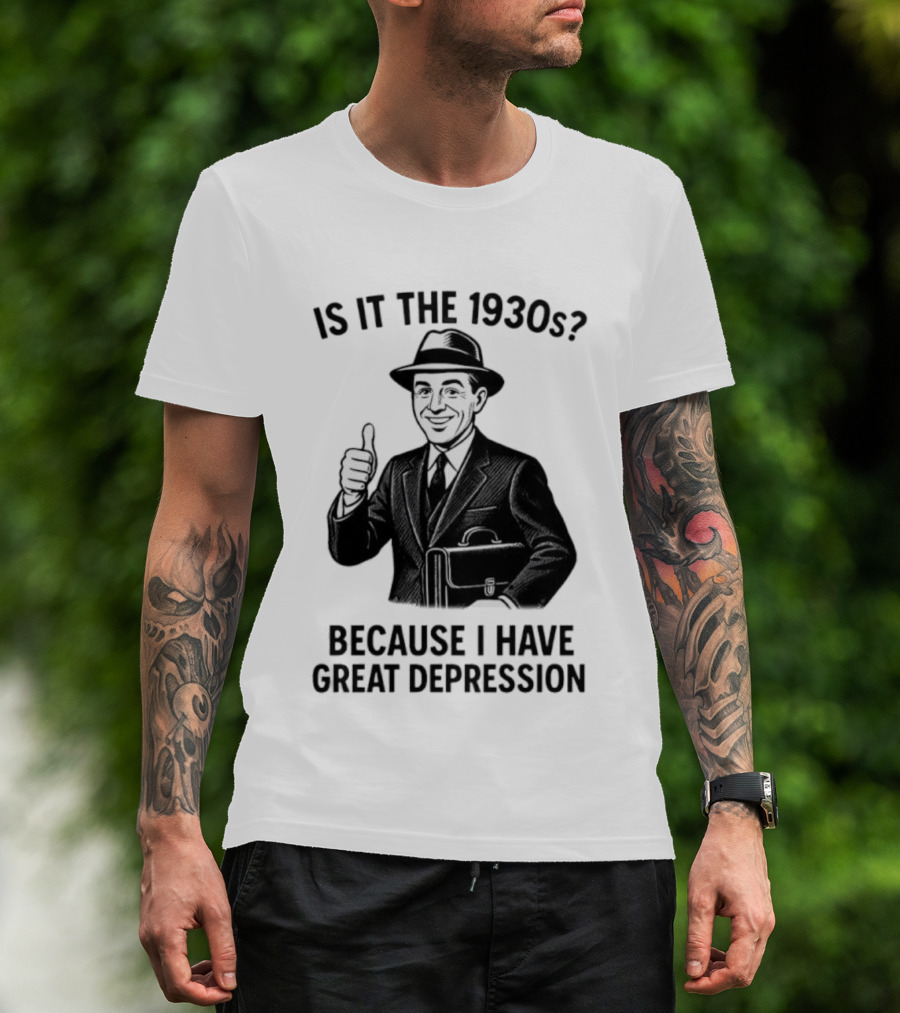 Is It The 1930s Because I Have Great Depression Thumbs Up Suit Briefcase T-Shirt