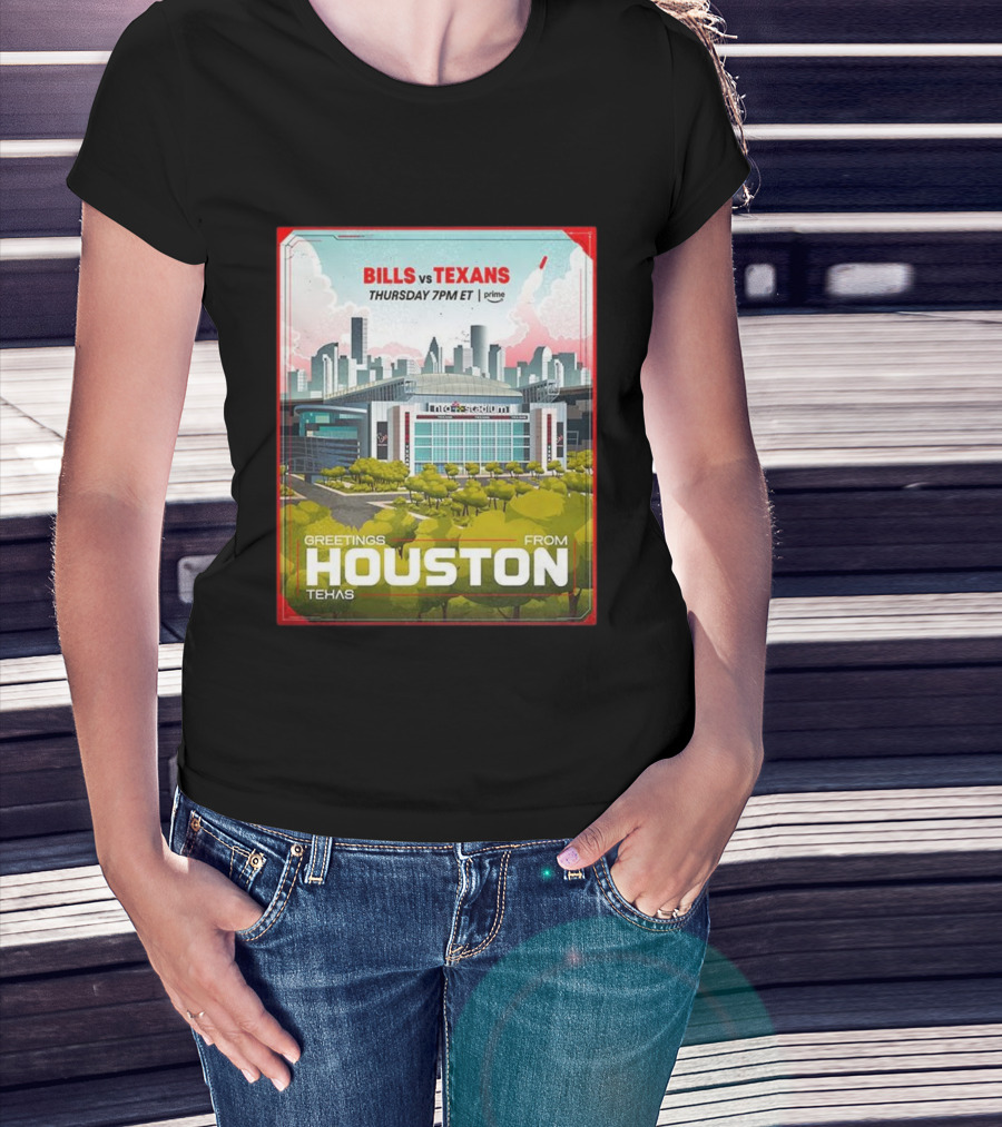Greetings From Houston Texans Vs Bills Thursday 7PM ET NRG Stadium T-Shirt