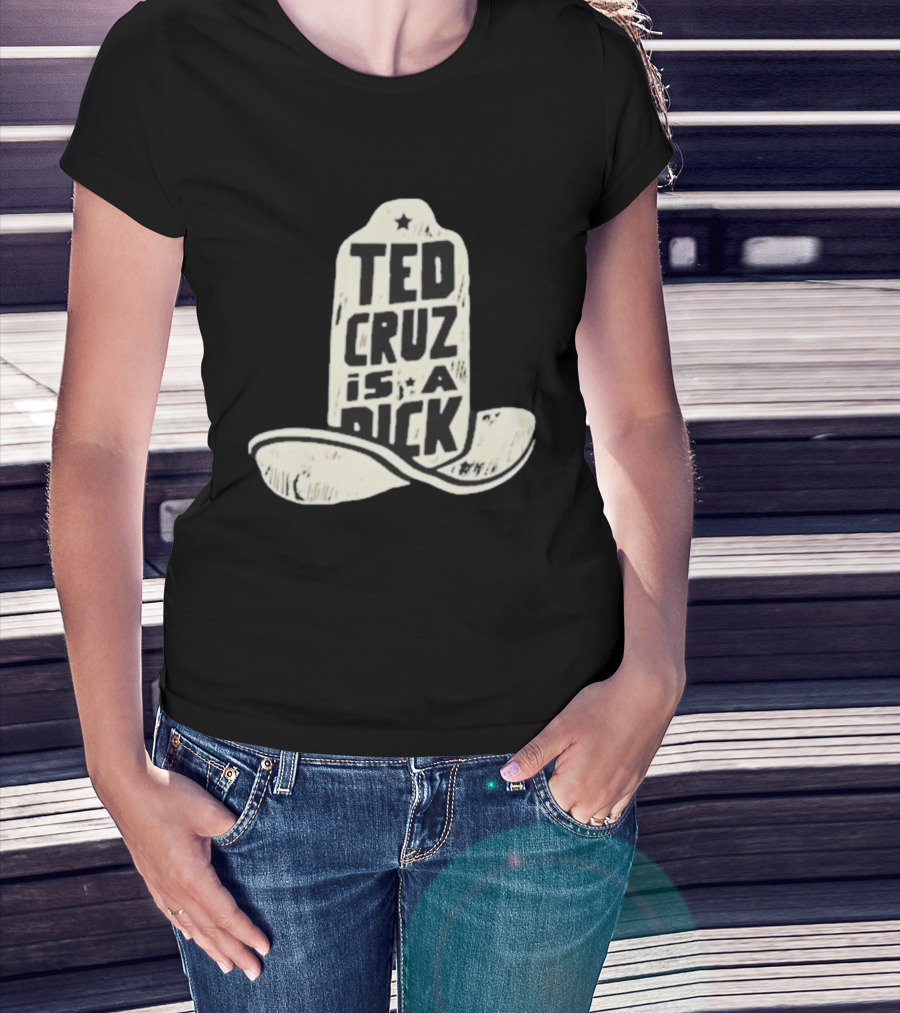 Ted Cruz Is A Dick Cowboy Hat Illustration T-Shirt