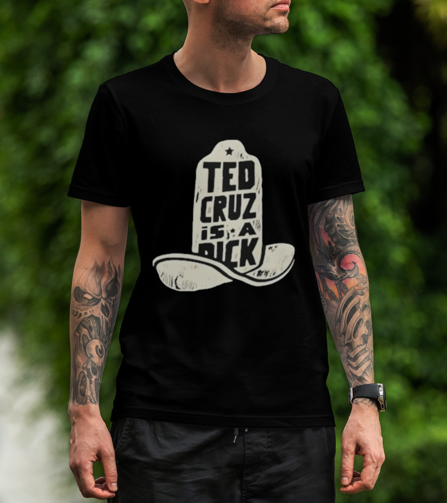 Ted Cruz Is A Dick Cowboy Hat Illustration T-Shirt