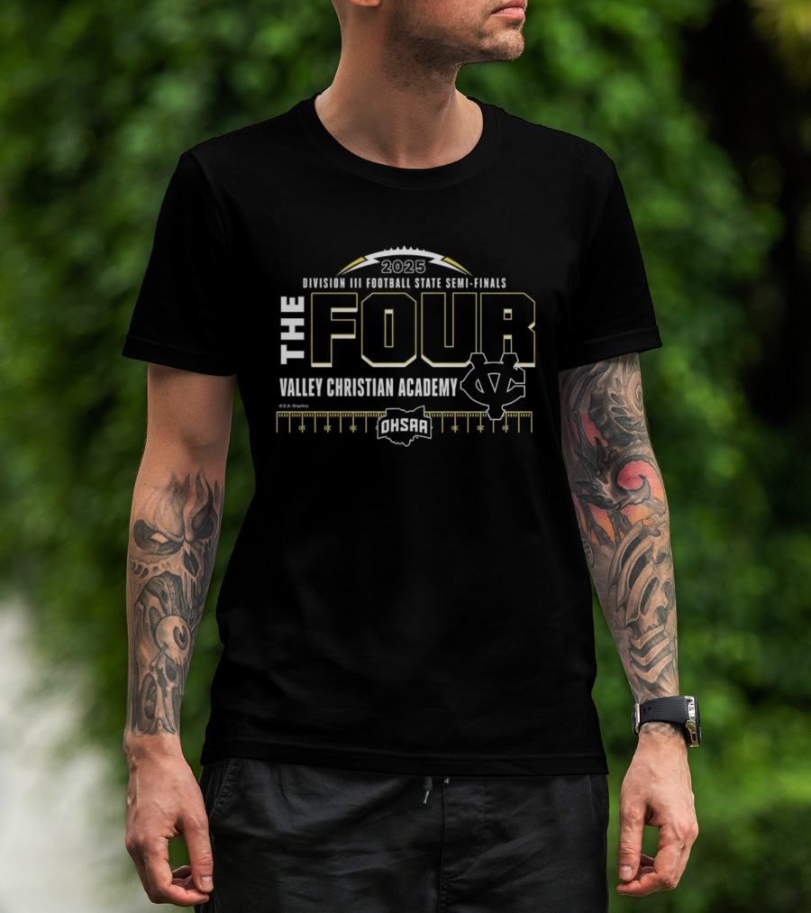 Valley Christian Academy 2025 Football State Semi-Finals OHSAA The Four T-Shirt