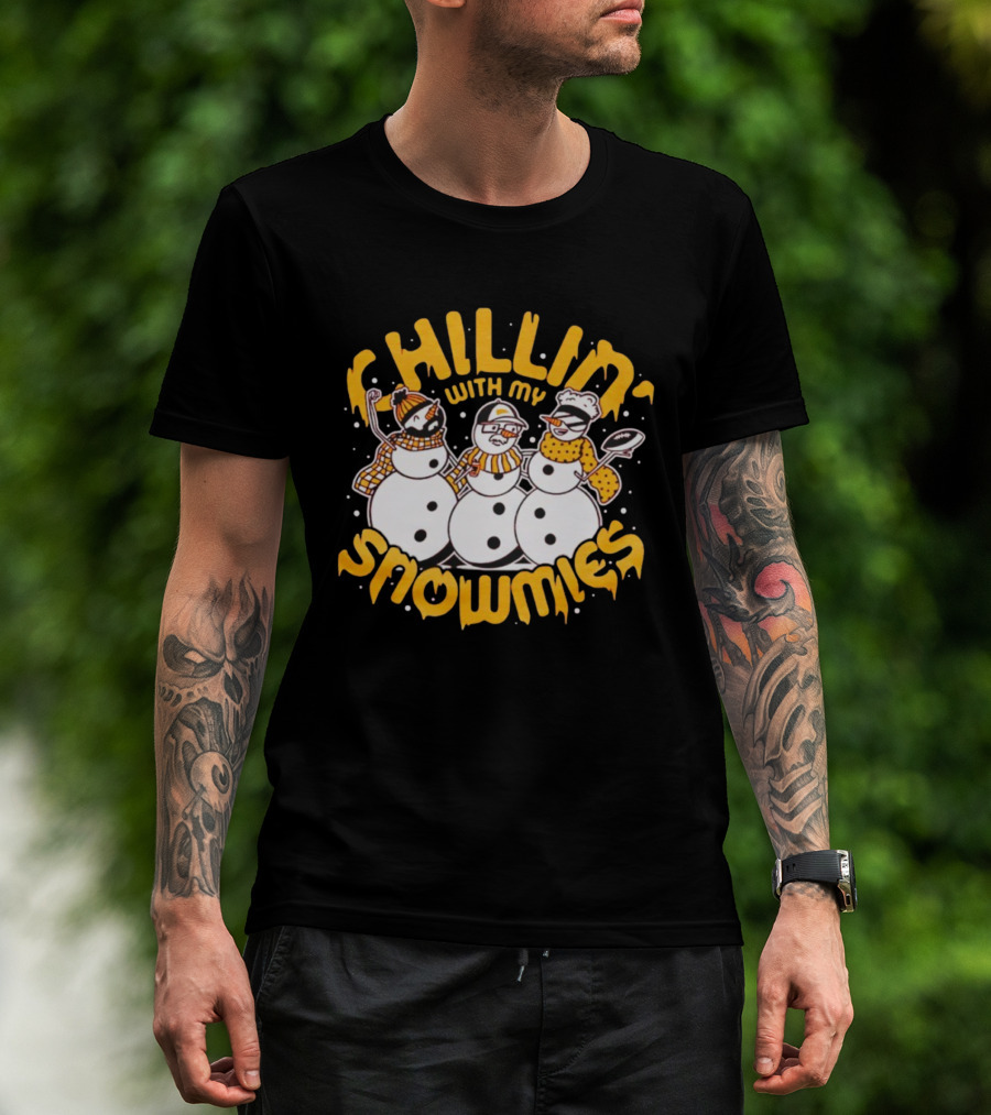 Chillin' With My Snowmies Funny Winter Holiday Snowmen Humor T-Shirt