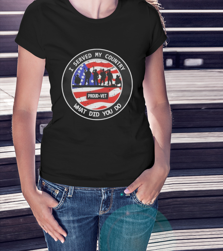 Proud-Vet I Served My Country What Did You Do Silhouettes USA Flag T-Shirt