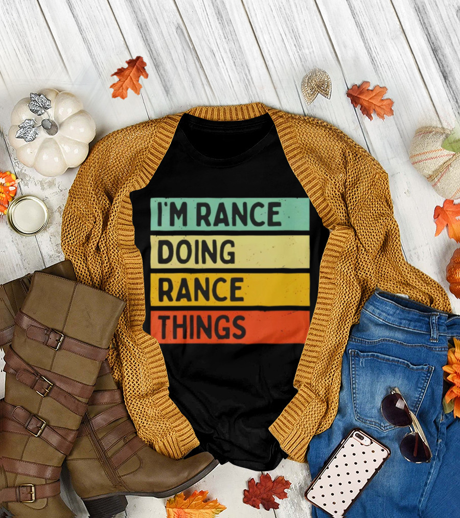 I'm Rance Doing Rance Things Vintage Retro Style T-Shirt