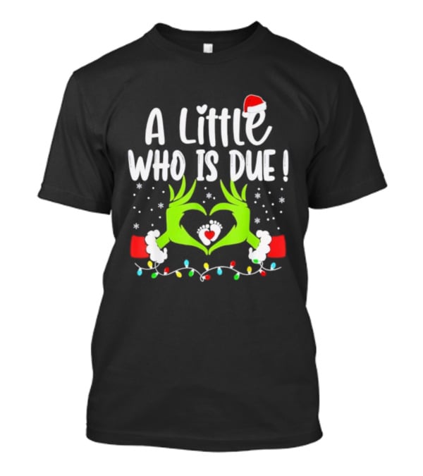 A Little Who Is Due Christmas Pregnancy Announcement Holiday Lights And Santa Hat T-Shirt
